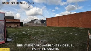 TW : Een wijngaard aanleggen DEEL 1 : Palen en Ankers