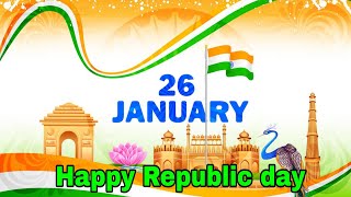 26 January Whatsapp Status | Happy  Republic Day Status 2022 | गणतंत्र दिवस की हार्दिक शुभकामनाएं।