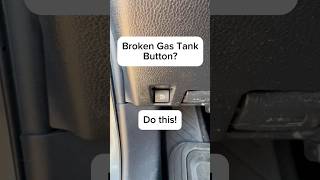 Broken Gas Tank Button? Do this! ⛽️ #carhacks #cartipsandtricks #gastank