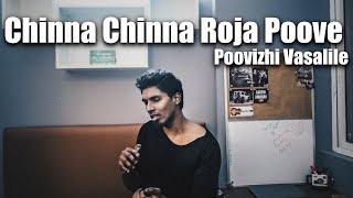 Chinna Chinna Roja Poove - Poovizhi Vaasaliley  Illayaraja  Sakthi Amaran