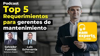 Top 5 requerimientos para Gerentes de Mantenimiento