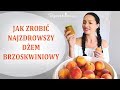 Jak zrobić najzdrowszy #dżem brzoskwiniowy bez szkodliwych dodatków