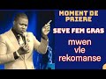 Priere de Restoration : Seyè  Mwen vle rekomanse | Evangeliste Trofort