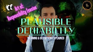 Plausible Deniability (Meaning & Definition Explained)