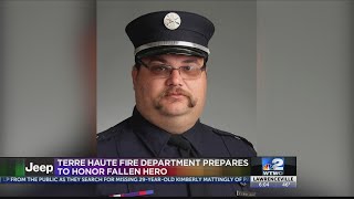 Terre Haute Fire Department prepares to honor fallen hero