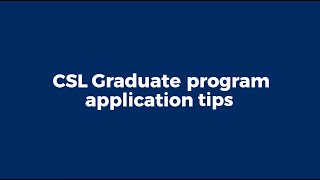 CSL Live Q\u0026A – CSL graduate program application tips