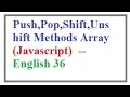 Push, Pop, Shift, Unshift Methods in Array Javascript  --  English 36-vlr training