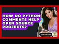 How Do Python Comments Help Open Source Projects? - Python Code School