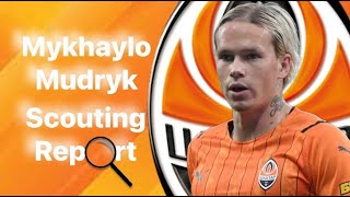 Mykhaylo Mudryk │ Scouting Report
