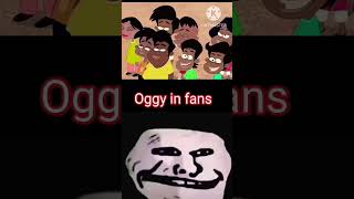 Oggy In Fans 😎🧑‍🤝‍🧑👭#viral #trending #edit #shorts #trollface