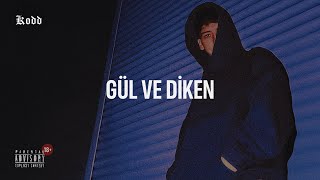 Kodd - Gül Ve Diken