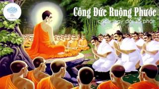Lời Phật Dạy Về Cách Tạo Phước Đức - Cách Thay Đổi Vận Mệnh