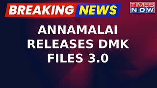 Annamalai Releases DMK Files 3.0; Fresh Tape Regarding 2G Case Probe I Breaking News Updates