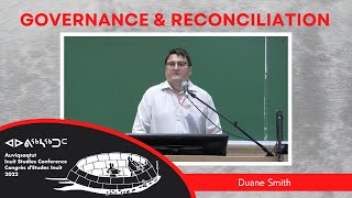 [INUKTITUT] Governance \u0026 Reconciliation Keynote: Duane Smith | Inuit Studies Conference 2022