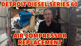 Replacing the Air Compressor on the Series 60 in my 2001 Prevost XL2