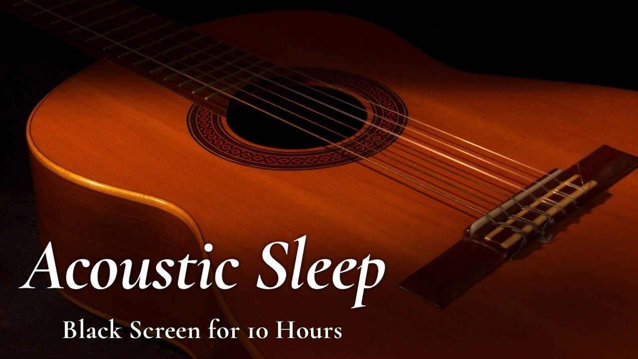Relax Deeply With Calming Acoustic Guitar Music For Deep Sleep Black