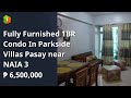 Fully Furnished 1BR Condo In Parkside Villas Pasay near NAIA 3