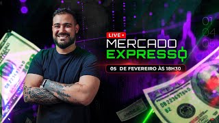 MERCADO EXPRESSO - 05/02