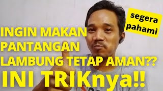 Part 28 trik makan makanan pantangan asam lambung gerd anxiety