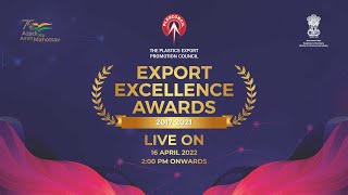 The Plastics Export Promotion Council EXPORT EXCELLENCE AWARDS