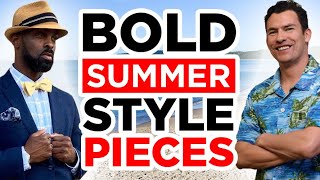 7 Bold Style Pieces Every Man Should Wear This Summer | The StyleJumper Collab