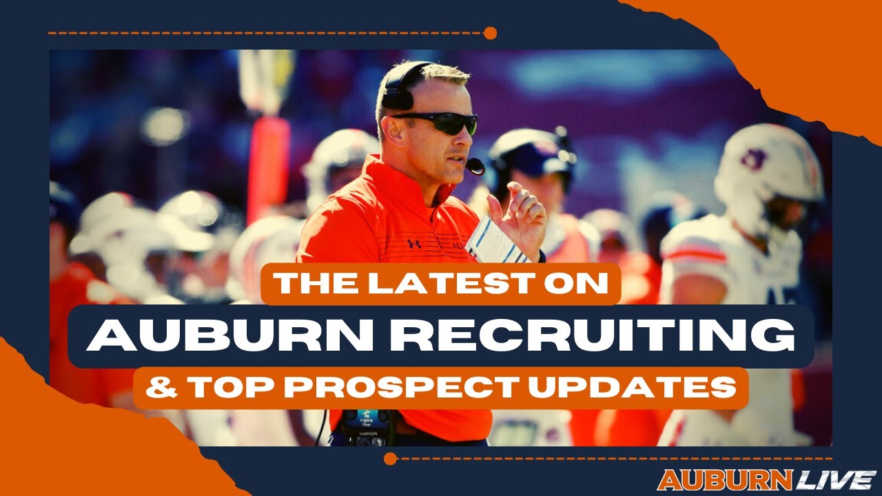 The Latest Outlook On Auburn Football Recruiting & Top Target Updates ...