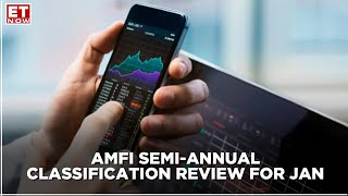 AMFI’s Semi-Annual Classification Review For January 2021