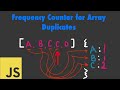 🧬JS Interview Q:  Array Duplicates [ Frequency Counter Pattern ]