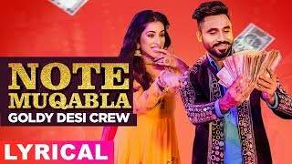 Note Muqabla (Lyrical Video) | Goldy Desi Crew ft Gurlej Akhtar | Sara Gurpal | Latest Songs 2019