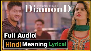 Hindi Meaning Lyrical Diamond By Gurnam Bhullar | @officialjassrecords