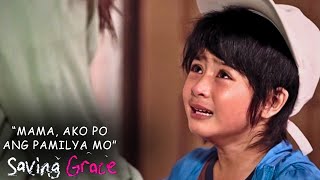 Saving Grace | Episode 7 (Part 1) Mama, ako po ang pamilya mo #storytelling