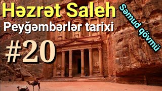 Həzrət Saleh (ə) - Peyğəmbərlər tarixi #20 - Bəşir Mənsurov