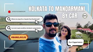 Kolkata to Mandarmani by car | Current road condition | Best stop for breakfast | Full Details | EP1