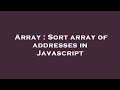 Array : Sort array of addresses in Javascript
