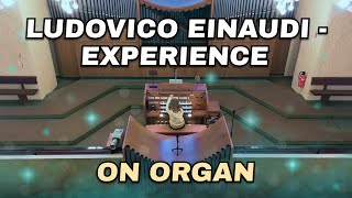 Ludovico Einaudi – Experience. On Organ in Church. Piano music. Organ cover.