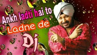 Ankh Ladti Hai To Ladne De || Nach Baby Nach Kudi || Dj Remix || Full Dance Mix 2020