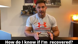 How Do I Know If I M Recovered