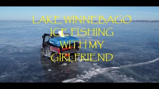 ice fishing Lake Winnebago with my girlfriend!