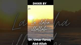 Lā Ilāha Illā Allāh By  Dr Umar Faruq AbdAllah