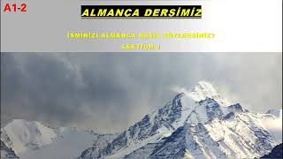 A1-2 İsminizi Almanca Nasıl Söylersiniz?#Wie heisst du?#Wie heissen Sie#Wie ist dein/Ihr Name#