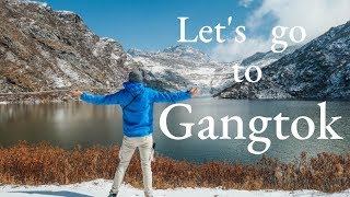 Let’s go to Gangtok | Top 10 Places to visit in Gangtok | गंगटोक की 10 सबसे खूबसूरत जगहों