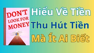 Tiền Có Linh Tính Bạn Càng Hiểu Về Tiền Sẽ Càng Thu Hút Tiền Mà Ít Ai Biết  | Bài Học Vô Giá TV