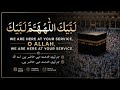 🔴Labbaik Allahumma Labbaik 🕋 Most Emotional Talbiyah 2026 | Beautiful Hajj Nasheed From Makkah