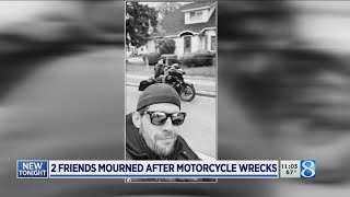 2 friends mourned after motorcycle crashes