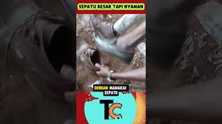 WALAUPUN BESAR TAPI SEPATU TETAP NYAMAN