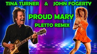 Tina Turner & John Fogerty - Proud Mary (Pletto Dance Remix)