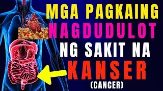 08 PAGKAING MAAARING MAGDULOT NG KANSER: MAHALAGANG TIPs PARA SA MAS MALUSOG NA DIYETA 2024