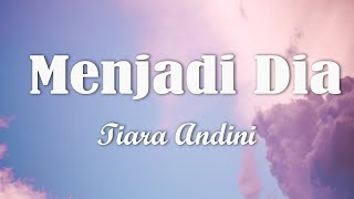 Tiara Andini Menjadi Dia Lirik Lyrics Cur Lirik Lyodra Fabio Asher
