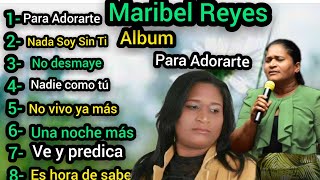 Maribel Reyes/ Para Adorarte Album Completo Un (Clasico)