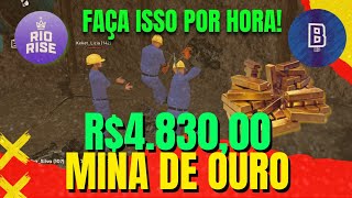 RIO RISE - COMO FICAR RICO TRABALHANDO NA MINA